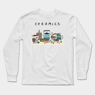 Ceramics Class Long Sleeve T-Shirt